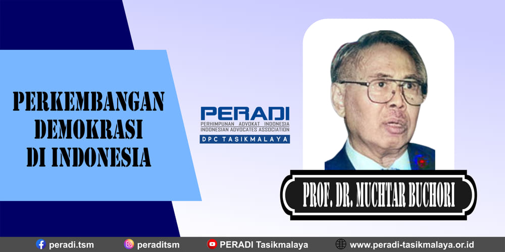 Perkembangan Demokrasi Di Indonesia Menurut Prof Dr Muchtar Buchori