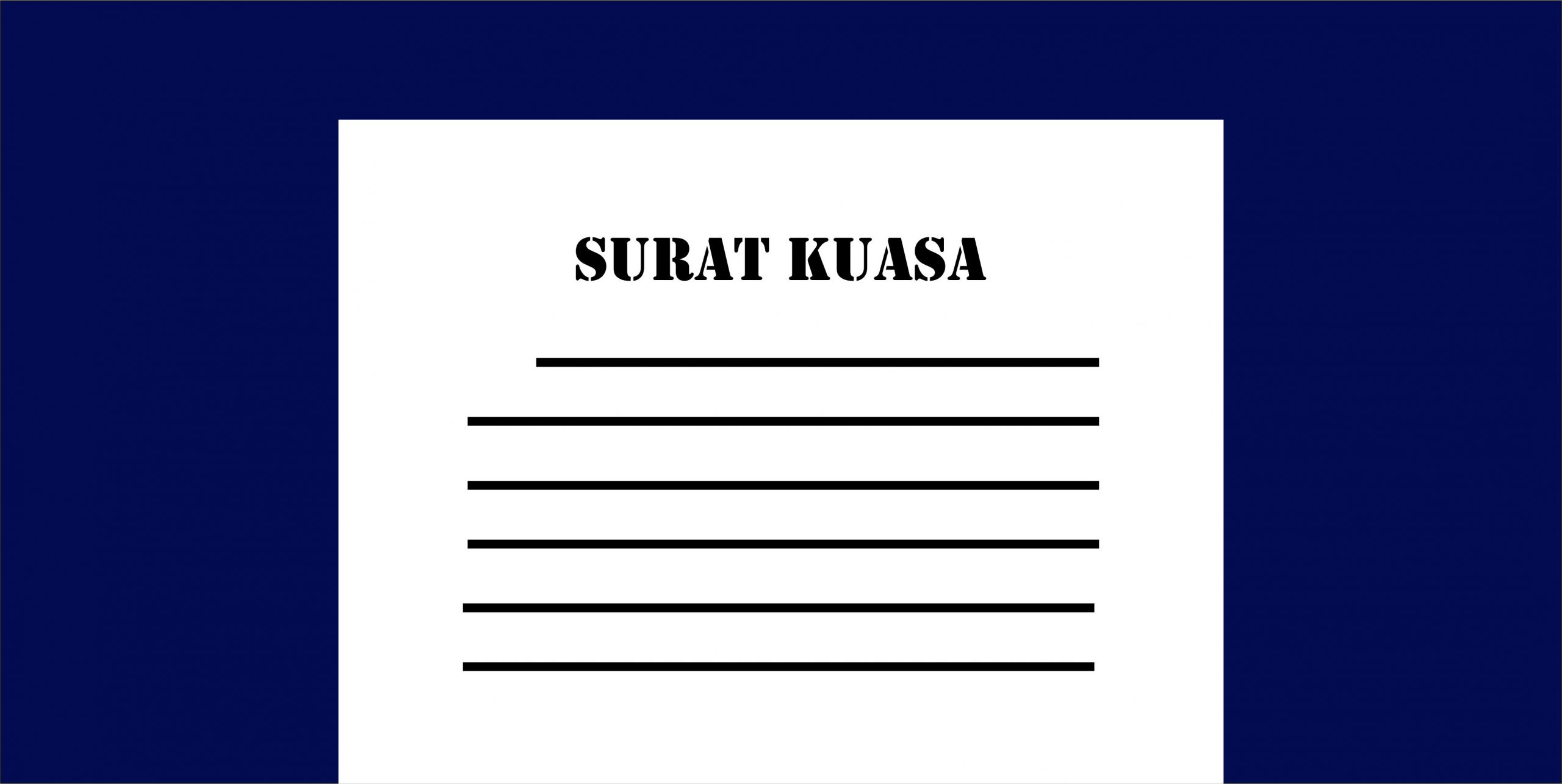 Definisi, Hak Dan Berakhirnya Surat Kuasa | DPC PERADI TASIKMALAYA