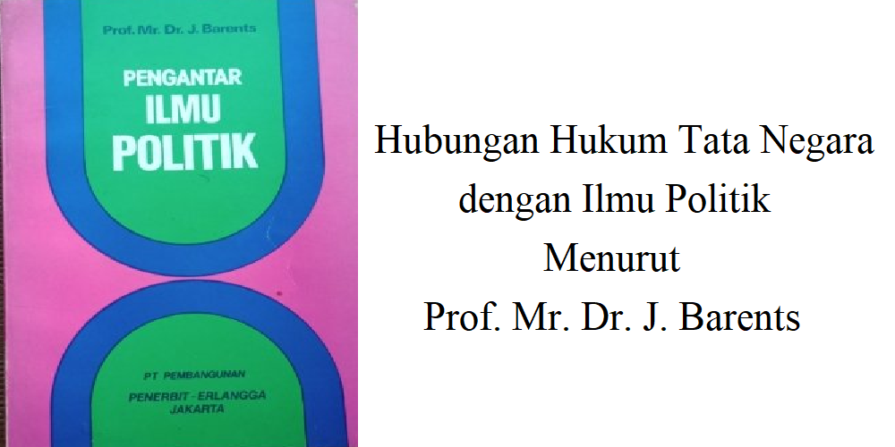 Hubungan Ilmu Negara Dengan Ilmu Politik - Homecare24