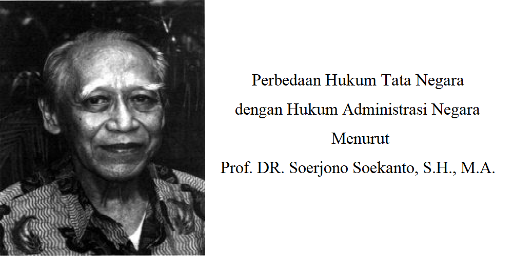 Perbedaan Hukum Tata Negara Dengan Hukum Administrasi Negara Menurut ...