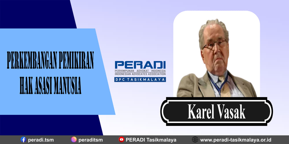 Perkembangan Pemikiran Hak Asasi Manusia Menurut Karel Vasak