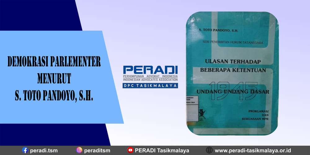 Demokrasi Parlementer Menurut S. Toto Pandoyo, S.H.