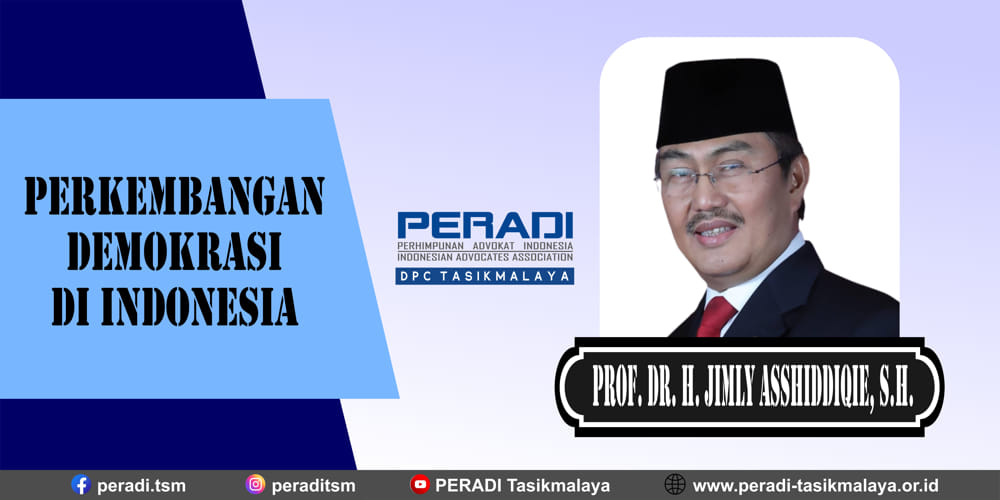 Perkembangan Demokrasi di Indonesia Menurut Prof. Dr. H. Jimly Asshiddiqie, S.H.