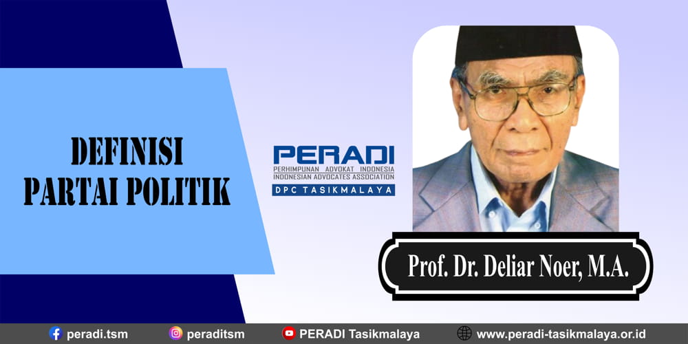 Definisi Partai Politik Menurut Prof. Dr. Deliar Noer, M.A.
