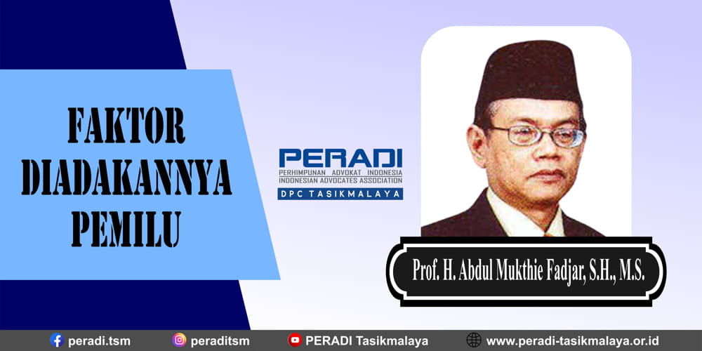 Faktor Diadakannya Pemilu Menurut Prof. H. Abdul Mukthie Fadjar, S.H., M.S.