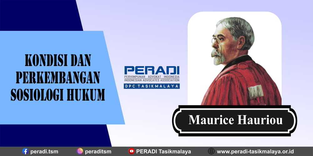 Kondisi dan Perkembangan Sosiologi Hukum Menurut Maurice Hauriou