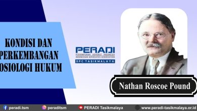 Kondisi dan Perkembangan Sosiologi Hukum Menurut Nathan Roscoe Pound