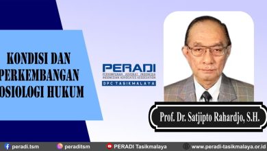 Kondisi dan Perkembangan Sosiologi Hukum Menurut Prof. Dr. Satjipto Rahardjo, S.H.