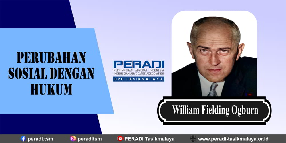 Perubahan Sosial Dengan Hukum Menurut William Fielding Ogburn