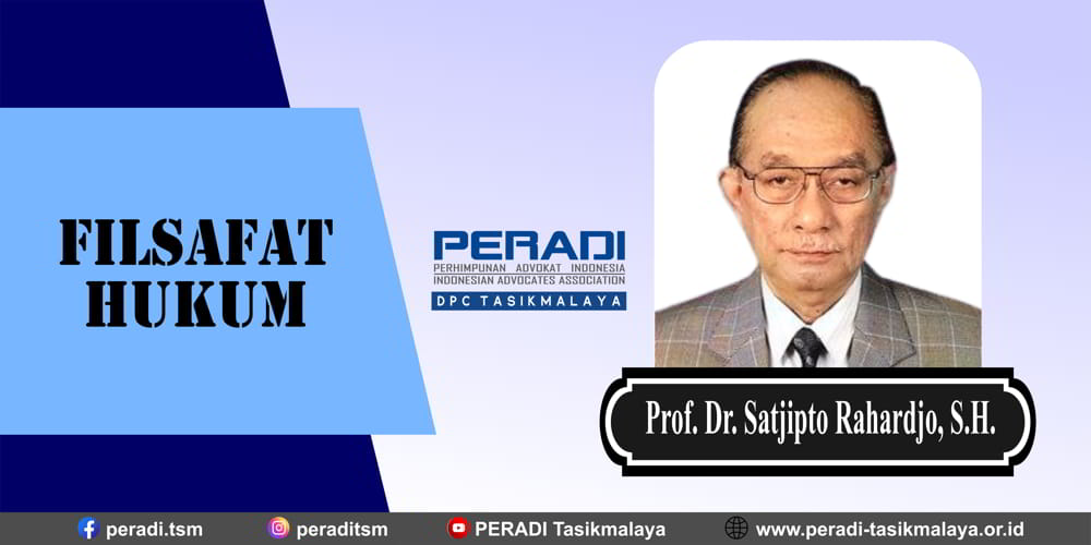Filsafat Hukum Menurut Prof. Dr. Satjipto Rahardjo, S.H.