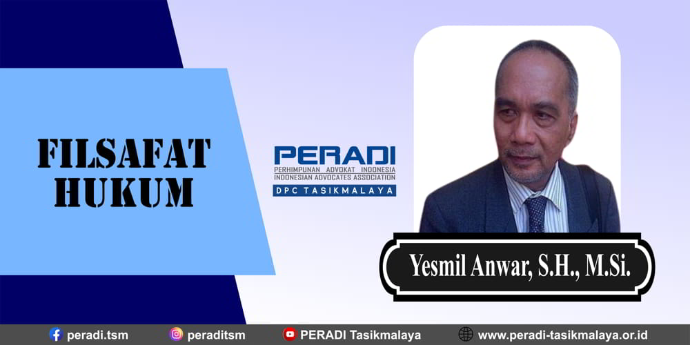 Filsafat Hukum Menurut Yesmil Anwar, S.H., M.Si.